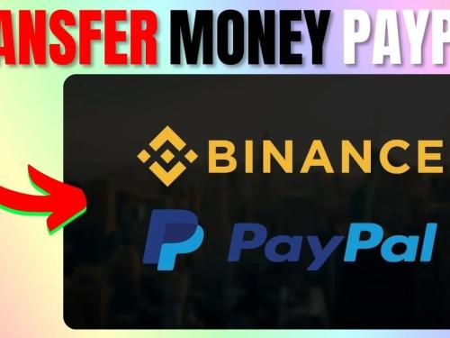 How to Transfer Money from PayPal to Binance: Complete Step-by-Step Guide
